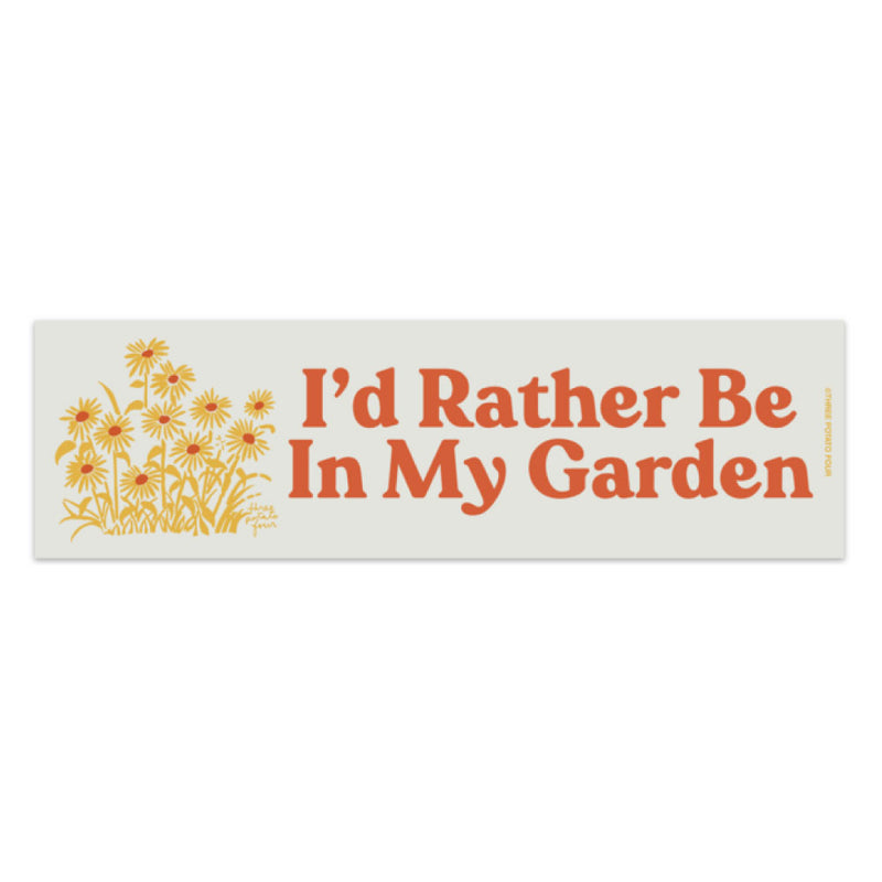 Bumper Magnet - I'd Rather Be In My Garden