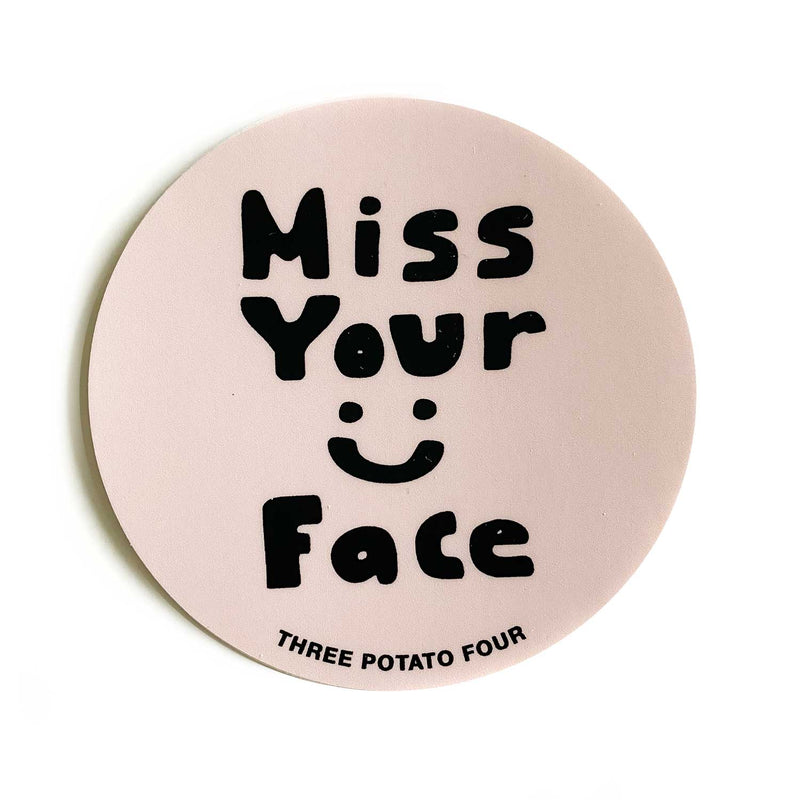 Sticker - Miss Your Face – THREE POTATO FOUR